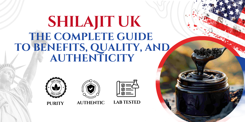 Shilajit UK The Complete Guide to Benefits, Quality, and Authenticity